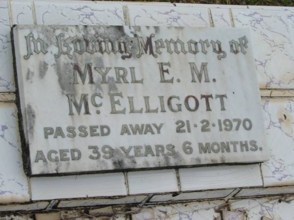 Myrl E.M. MCELLIGOTT,  | died 21-2-1970 aged 39 years 6 months;  | Howard cemetery, City of Hervey Bay  | 