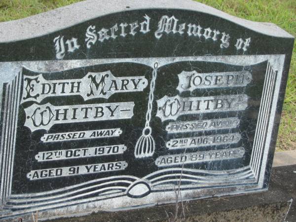 Edith Mary WHITBY,  | died 12 Oct 1970 aged 91 years;  | Joseph WHITBY,  | died 2 Aug 1964 aged 89 years;  | Howard cemetery, City of Hervey Bay  | 