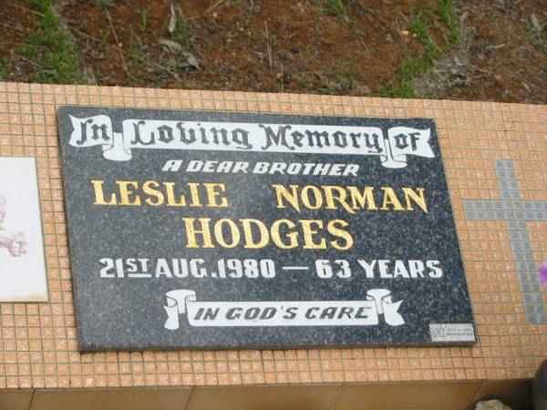 Leslie Norman HODGES,  | brother,  | died 21 Aug 1980 aged 63 years;  | Howard cemetery, City of Hervey Bay  | 