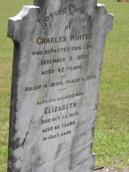 Charles WHITBY,  | died 8 Dec 1893 aged 42 years;  | Elizabeth,  | wife,  | died 22 Oct 1939 aged 88 years;  | Howard cemetery, City of Hervey Bay  | 