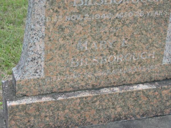 Lawrence W. BILSBOROUGH,  | died 2 Nov 1946 aged 26 years;  | Mary L. BILSBOROUGH,  | died 30 June 1962? aged 66? years;  | Howard cemetery, City of Hervey Bay  | 