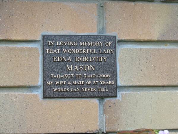 Edna Dorothy MASON,  | 7-11-1927 - 31-10-2006,  | wife of 57 years;  | Howard cemetery, City of Hervey Bay  | 