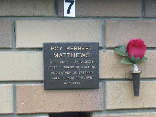 Roy Herbert MATTHEWS,  | 6-6-1928 - 3-10-2003,  | husband of Marlene,  | father of Stephen, Paul, Glenda, Penelope & John;  | Howard cemetery, City of Hervey Bay  | 