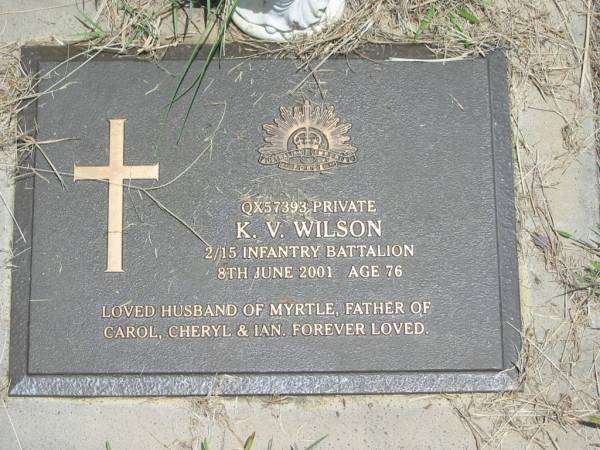 K.V. WILSON,  | died 8 June 2001 aged 76 years,  | husband of Myrtle,  | father of Carol, Cheryl & Ian;  | Howard cemetery, City of Hervey Bay  | 