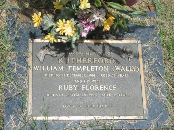William Templeton (Wally) RUTHERFORD,  | died 30 Dec 1991 aged 76 years;  | Ruby Florence,  | wife,  | died 5 Sept 1993 aged 71 years;  | Howard cemetery, City of Hervey Bay  | 
