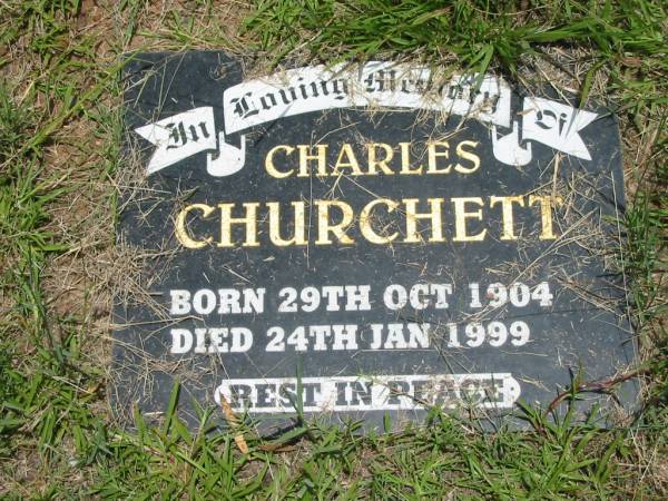 Charles CHURCHETT,  | born 29 Oct 1904,  | died 24 Jan 1999;  | Howard cemetery, City of Hervey Bay  | 