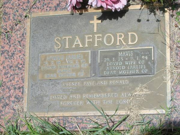 Arnold (Arlie) STAFFORD,  | 19-5-16 - 30-1-91,  | husband of Mavis,  | father of Rodney, Faye & Ronald;  | Mavis STAFFORD,  | 29-1-23 - 9-1-94,  | wife of Arnold (Arlie),  | mother of Rodney, Faye & Ronald;  | Howard cemetery, City of Hervey Bay  | 