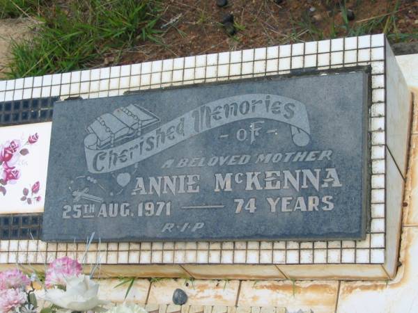 Annie MCKENNA,  | mother,  | died 25 Aug 1971 aged 74 years;  | Howard cemetery, City of Hervey Bay  | 