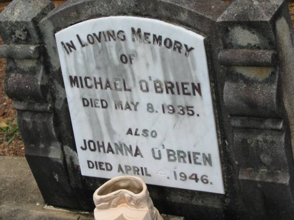 Michael O'BRIEN,  | died 8 May 1935;  | Johanna O'BRIEN,  | died 4 April 1946;  | Howard cemetery, City of Hervey Bay  | 