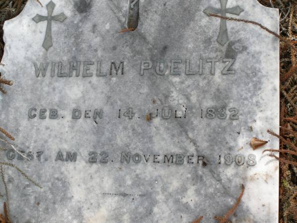 Wilhelm POELITZ  | geb 14 Jul 1832, gest 22 Nov 1908  | Hoya Lutheran Cemetery, Boonah Shire  |   | 