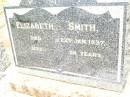 
Elizabeth SMITH,
died 22 Jan 1937 aged 56 years;
William SMITH,
father,
died 12 Oct 1957 aged 85 years;
Jandowae Cemetery, Wambo Shire

