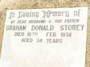 
Graham Donald STOREY,
husband father,
died 16 Feb 1974 aged 34 years;
Jandowae Cemetery, Wambo Shire
