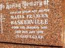 
Maria Frances BASKERVILLE,
sister,
born 13 Jan 1910,
died 26 July 1996;
Jandowae Cemetery, Wambo Shire
