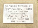 
Bert Stanley SMITH,
died 13 June 1978 aged 70 years;
Amelia SMITH,
died 10 March 1980 aged 78 years;
Jandowae Cemetery, Wambo Shire
