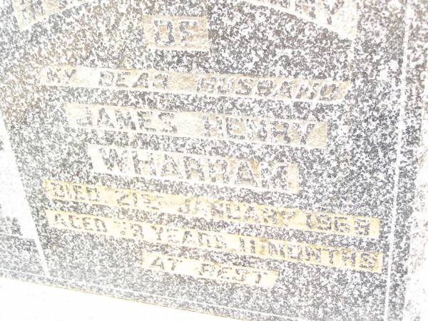 James Henry WHARRAM,  | died 21 Jan 1968 aged 79 years 11 months;  | Jandowae Cemetery, Wambo Shire  | 