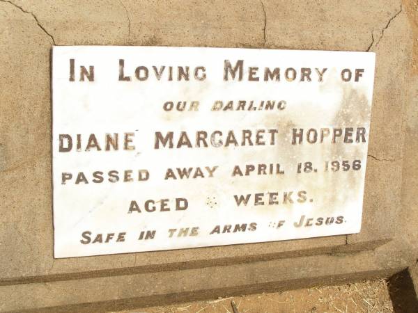 Diane Margaret HOPPER,  | died 18 April 1956 aged 6? weeks;  | Jandowae Cemetery, Wambo Shire  | 