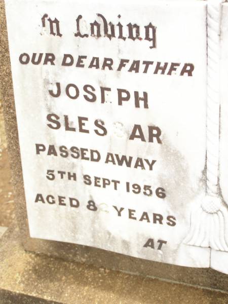 Joseph SLESSAR,  | father,  | died 5 Sept 1956 aged 82 years;  | Beatrice Annie SLESSAR,  | mother,  | died 17 March 1922 aged 41 years;  | Jandowae Cemetery, Wambo Shire  | 