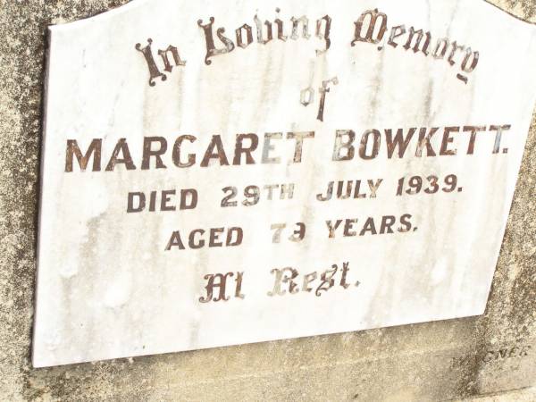 Margaret BOWKETT,  | died 29 July 1939 aged 79 years;  | Jandowae Cemetery, Wambo Shire  | 