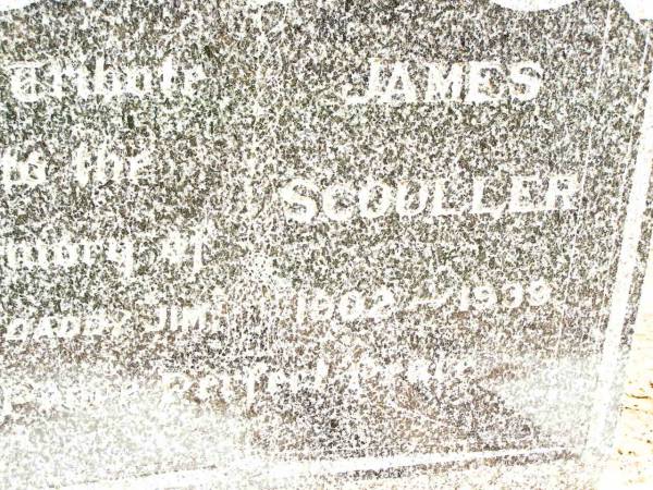 James SCOULLER,  | daddy Jim,  | 1902 - 1939;  | Jandowae Cemetery, Wambo Shire  | 
