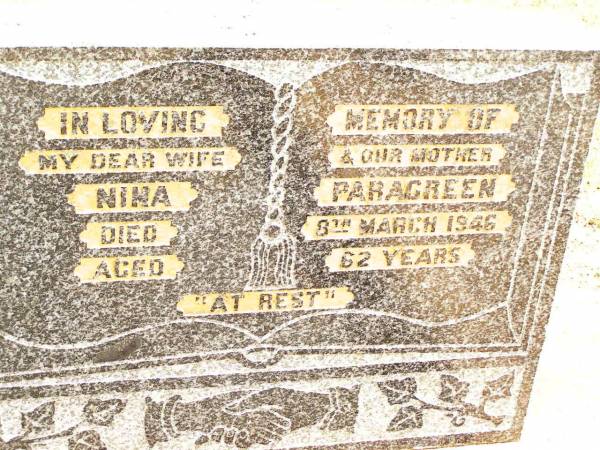 Nina PARAGREEN,  | wife mother,  | died 8 March 1946 aged 62 years;  | Jandowae Cemetery, Wambo Shire  | 