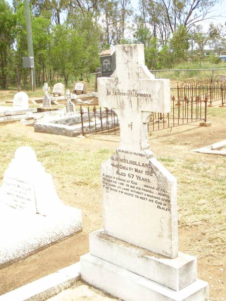 G.H. MULHOLLAND,  | father,  | died 1 May 1920 aged 67 years;  | Jandowae Cemetery, Wambo Shire  | 