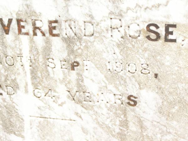 John Overend ROSE,  | died 10 Sept 1908 aged 64 years;  | Jandowae Cemetery, Wambo Shire  | 