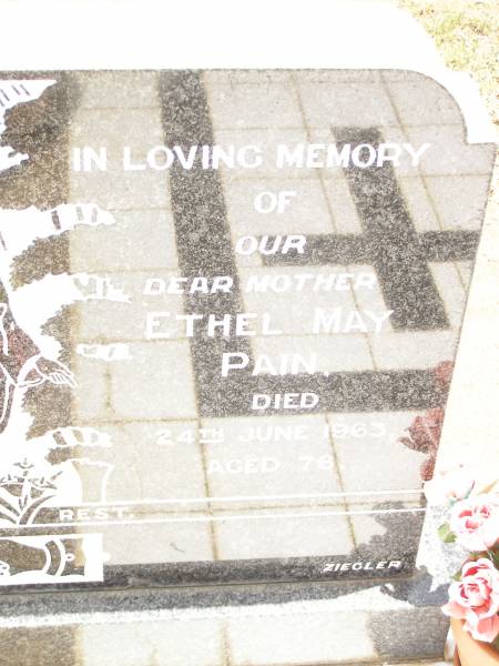 William Charles PAIN,  | husband father,  | died 16 Nov 1961 aged 82 years;  | Ethel May PAIN,  | mother,  | died 24 June 1963 aged 76 years;  | Jandowae Cemetery, Wambo Shire  | 