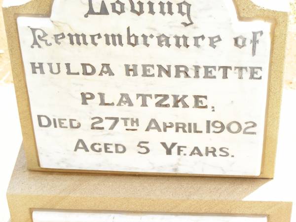 Hulda Henriette PLATZKE,  | died 27 April 1902 aged 5 years;  | Louise Sophia,  | sister,  | died 1 Oct 1918 aged 16 years;  | children of Henry & Ida PLATZKE;  | Jandowae Cemetery, Wambo Shire  | 
