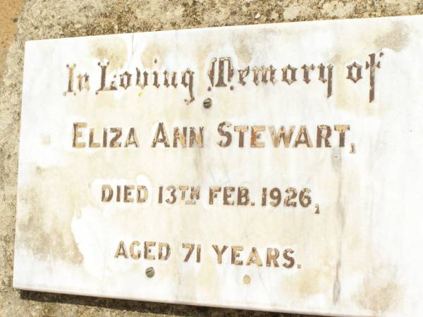 Eliza Ann STEWART,  | died 13 Feb 1926 aged 71 years;  | Jandowae Cemetery, Wambo Shire  | 