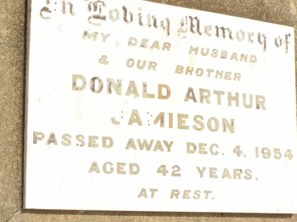 Donald Arthur JAMIESON,  | husband brother,  | died 4 Dec 1954 aged 42 years;  | Jandowae Cemetery, Wambo Shire  | 