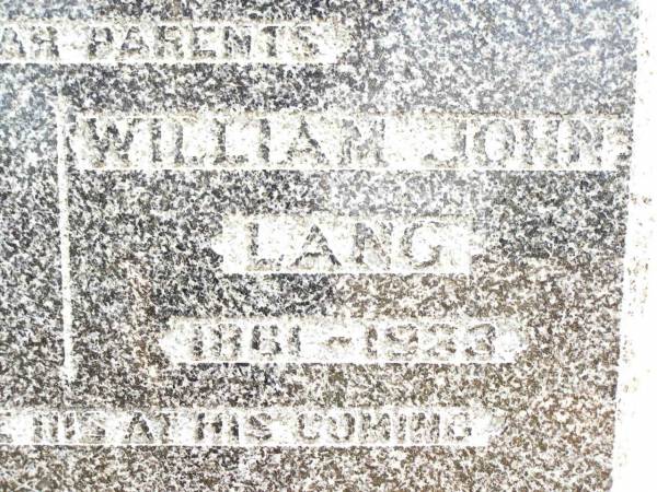 Mary LANG,  | 1864 - 1848;  | William John LANG,  | 1861 - 1933;  | William Roy,  | son brother,  | killed in action Beersheba 1917;  | Jandowae Cemetery, Wambo Shire  | 