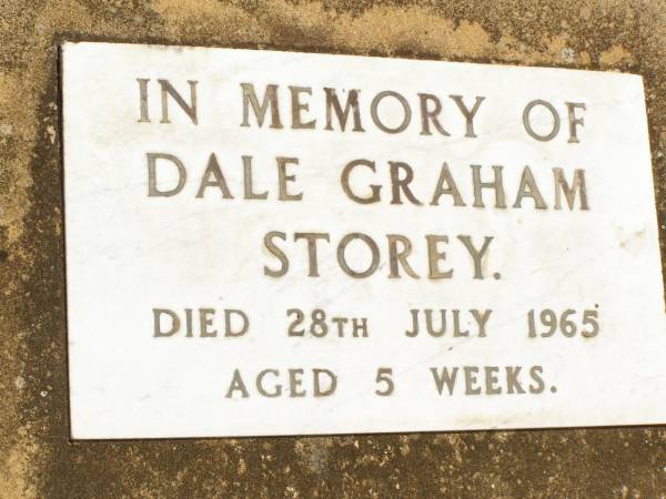 Dale Graham STOREY,  | died 28 July 1965 aged 5 weeks;  | Jandowae Cemetery, Wambo Shire  | 