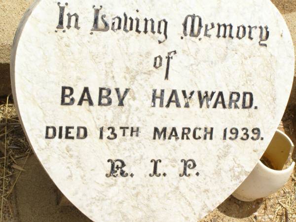 Baby HAYWARD,  | died 13 March 1939;  | Jandowae Cemetery, Wambo Shire  | 