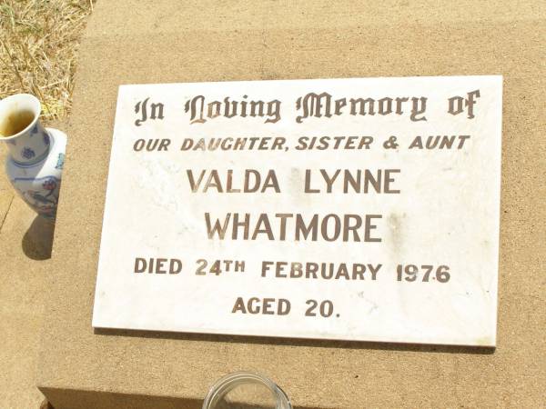 Valda Lynne WHATMORE,  | daughter sister aunt,  | died 24 Feb 1976 aged 20 years;  | Jandowae Cemetery, Wambo Shire  | 