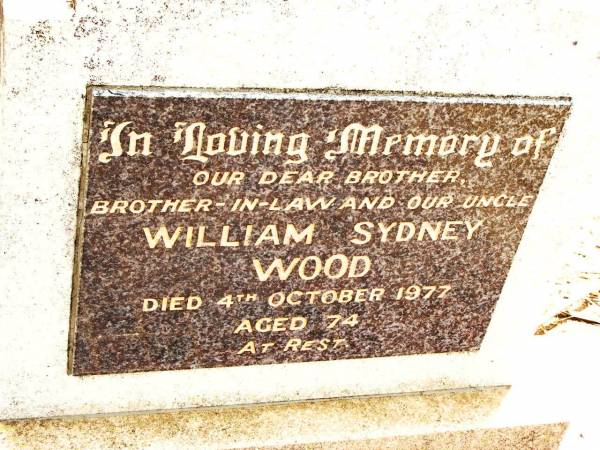William Sydney WOOD,  | brother brother-in-law uncle,  | died 4 Oct 1977 aged 74 years;  | Jandowae Cemetery, Wambo Shire  | 