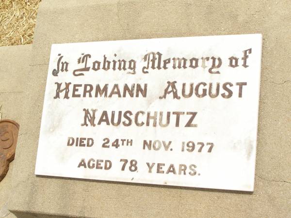 Hermann (Harry) August NAUSCHULTZ,  | died 24 Nov 1977 aged 78 years;  | Jandowae Cemetery, Wambo Shire  | 