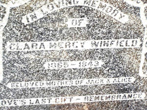 Clara Mercy WINFIELD,  | mater,  | 1865 - 1943,  | mother of Jack & Alice;  | Jandowae Cemetery, Wambo Shire  | 