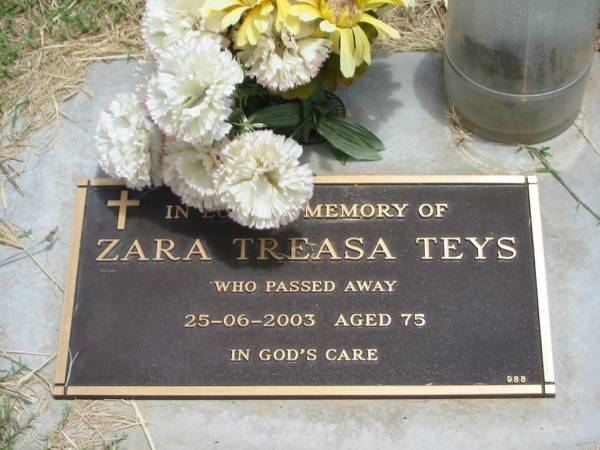 Zara Treasa TEYS,  | died 25-06-2003 aged 75 years;  | Jandowae Cemetery, Wambo Shire  | 