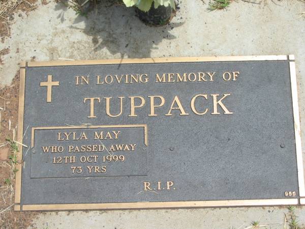 Lyla May TUPPACK,  | died 12 Oct 1999 aged 73 years;  | Jandowae Cemetery, Wambo Shire  | 