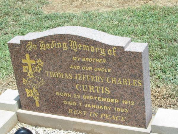Thomas Jeffery Charles CURTIS,  | brother uncle,  | born 22 Sept 1912,  | died 7 Jan 1993;  | Jandowae Cemetery, Wambo Shire  | 