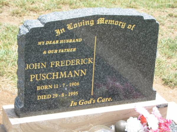 John Frederick PUSCHMANN,  | husband father,  | born 11-7-1906,  | died 29-8-1995;  | Jandowae Cemetery, Wambo Shire  | 