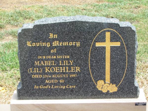 Mabel Lily (Lil) KOEHLER,  | sister,  | died 13 Aug 1997 aged 80 years;  | Jandowae Cemetery, Wambo Shire  | 