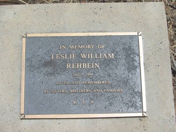 Leslie William REHBEIN,  | 1912 - 1994,  | loved by sisters, brothers & families;  | Jandowae Cemetery, Wambo Shire  | 