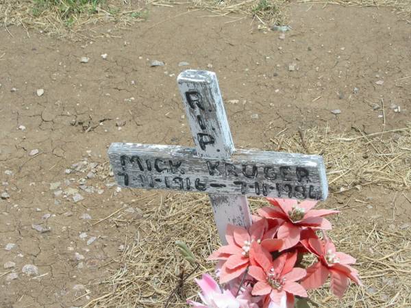 Mick KRUGER,  | 7-11-1916 - 7-11-1984;  | Jandowae Cemetery, Wambo Shire  | 