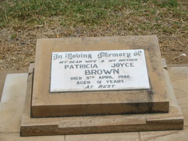 Patricia Joyce BROWN,  | wife mother,  | died 5 April 1986 aged 51 years;  | Jandowae Cemetery, Wambo Shire  | 