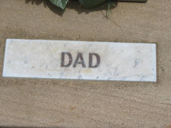 dad;  | Jandowae Cemetery, Wambo Shire  | 