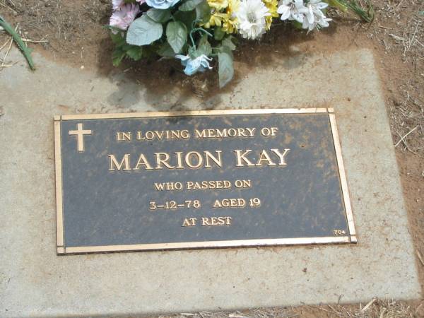 Marion KAY,  | died 3-12-78 aged 19 years;  | Jandowae Cemetery, Wambo Shire  | 