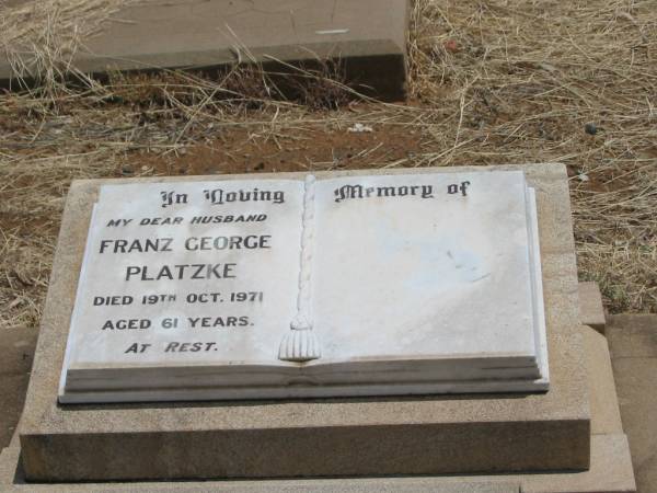 Franz George PLATZKE,  | husband,  | died 19 Oct 1871 aged 61 years;  | Jandowae Cemetery, Wambo Shire  | 