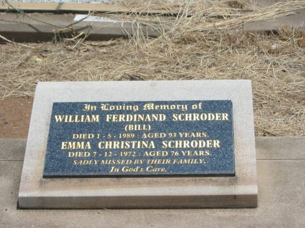 William Ferdinand SCHRODER (Bill),  | died 1-5-1989 aged 93 years;  | Emma Christina SCHRODER,  | died 7-12-1972 aged 76 years;  | Jandowae Cemetery, Wambo Shire  | 