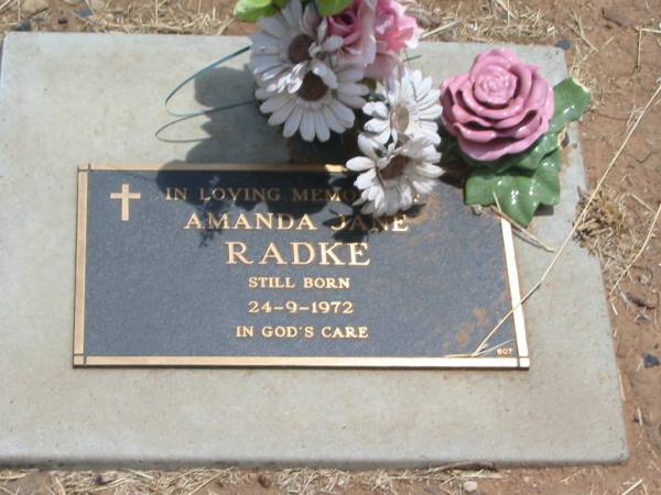 Amanda Jane RADKE,  | still born 24-9-1972;  | Jandowae Cemetery, Wambo Shire  | 